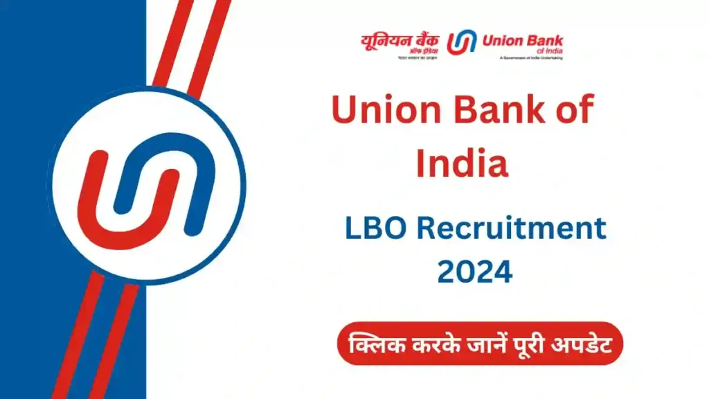 Union Bank of India Vacancy 2024, Union Bank of India Recruitment 2024